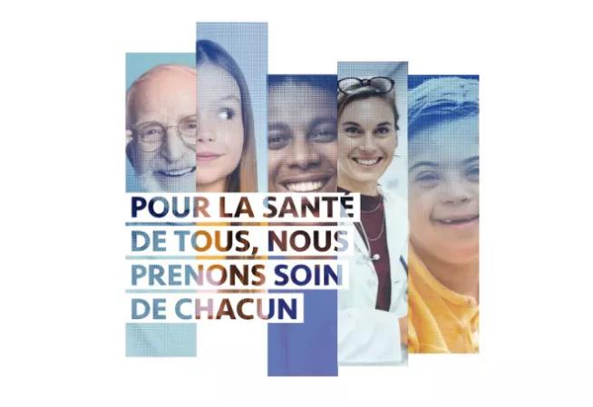 pour la santé de tous, nous prenons soin de chacun