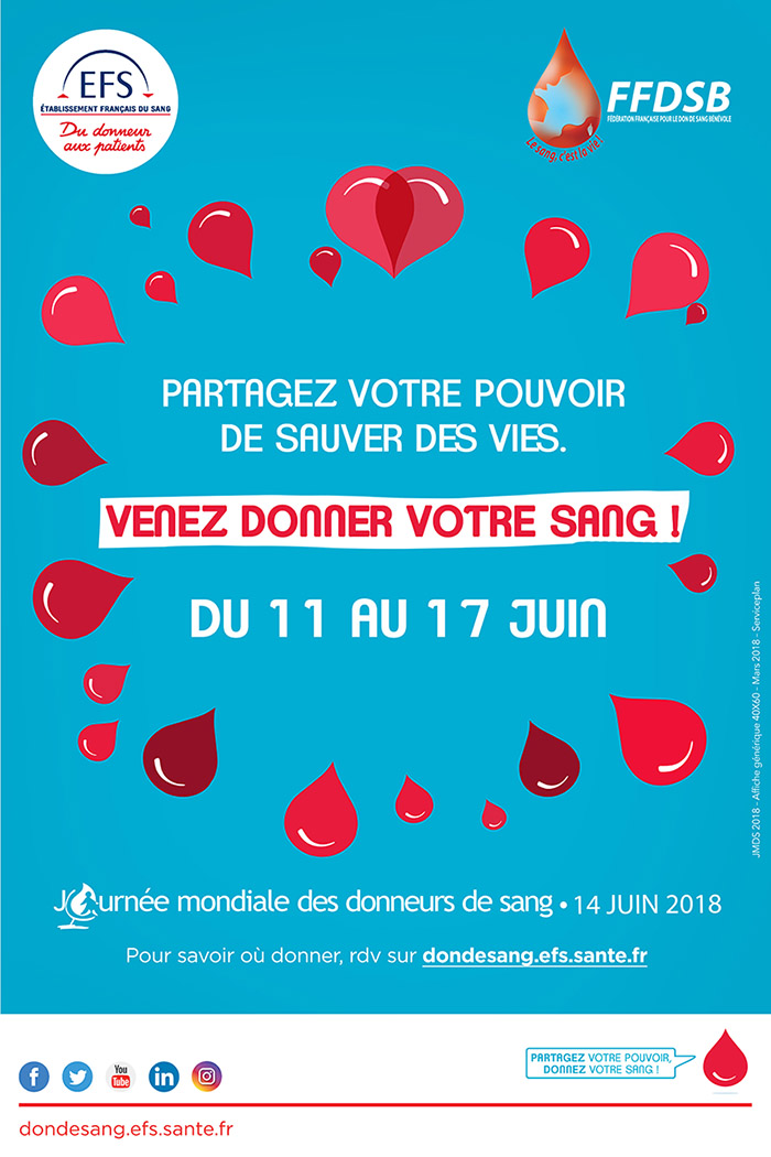 Journée mondiale des donneurs de sang le 14 juin 2018. Venez donner votre sang du 11 au 17 juin 2018. Pour savoir où donner, rendez-vous sur dondesang.efs.sante.fr