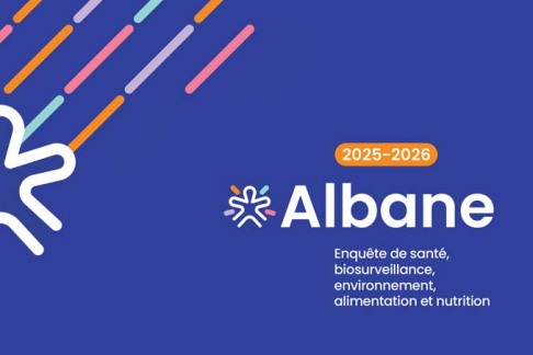 enquête albane, 2025 2026 : enquête de santé, biosurveillance, environnement, alimentation et nutrition