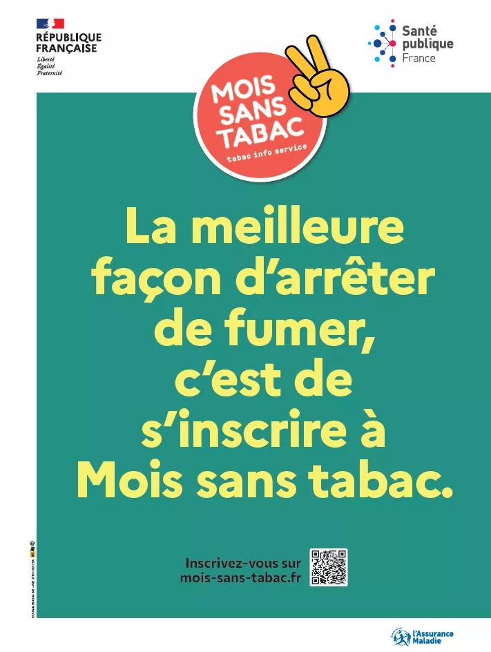 La meilleure façon d'arrêter de fumer c'est de s'inscrire à Mois sans tabac sur mois-sans-tabac.fr