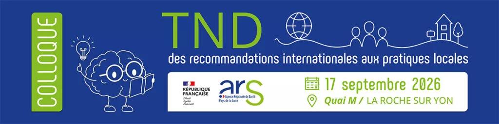 visuel du colloque TND pour rappeler la date et le lieu