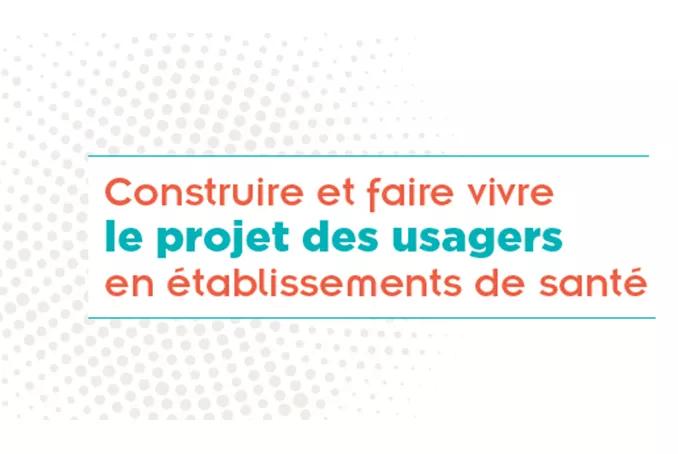 construire et faire vivre le projet des usagers